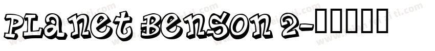 Planet Benson 2字体转换